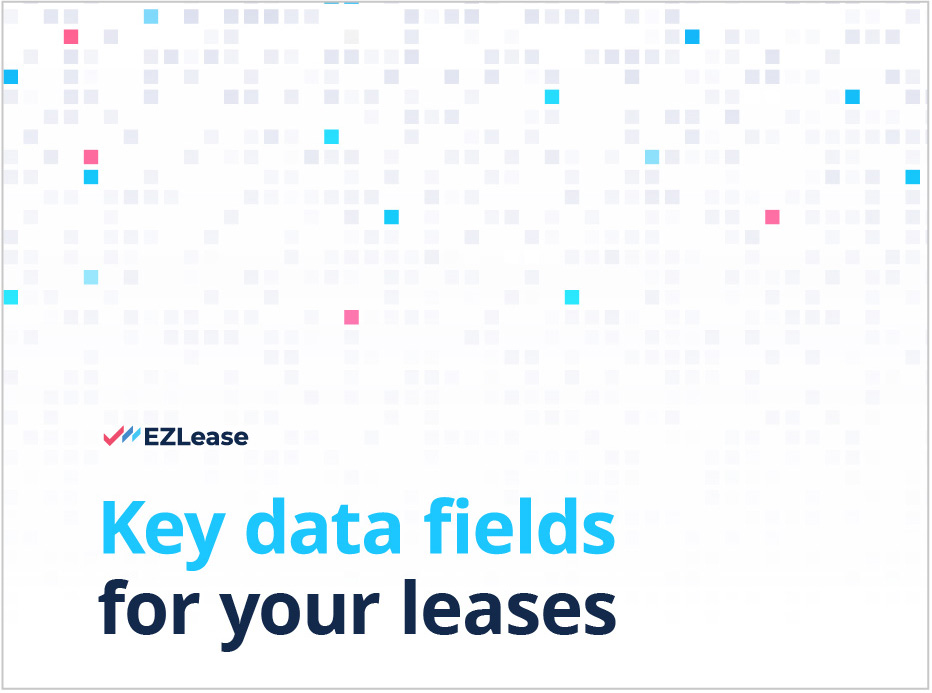 Key Data Fields EZLease | Lease accounting software