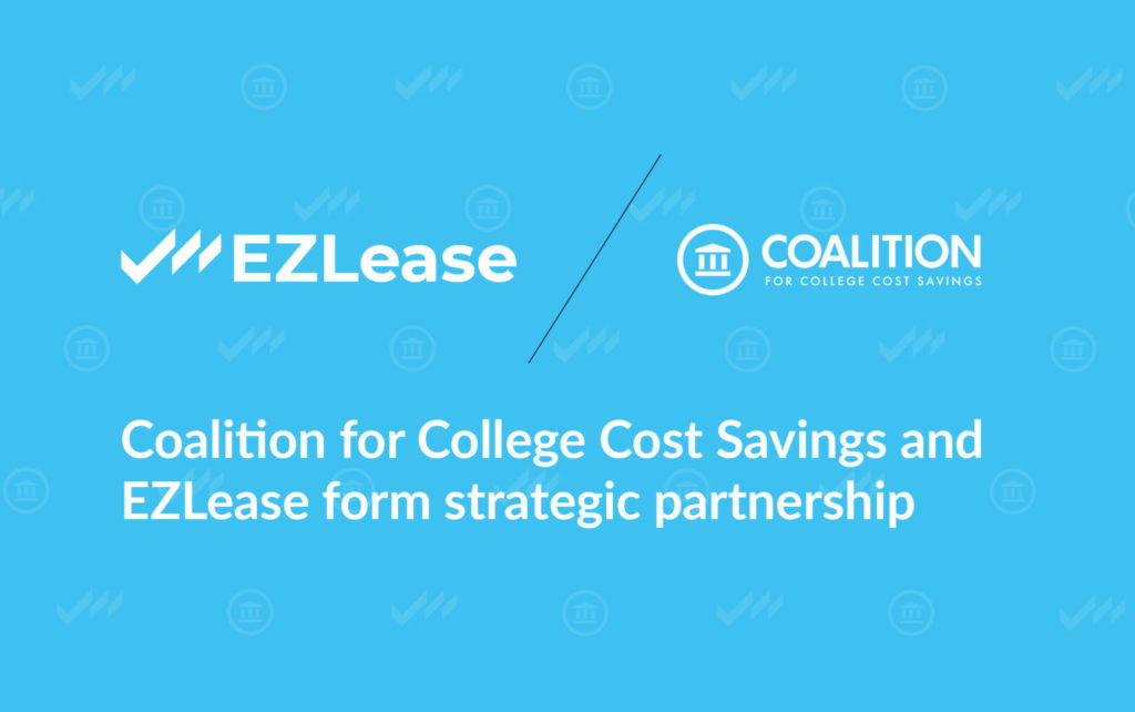 Coalition for College Cost Savings and EZLease form strategic partnership