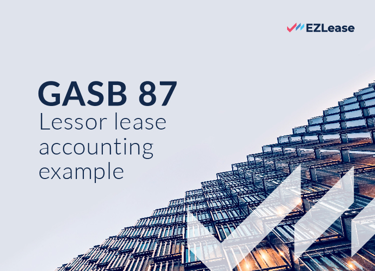 GASB 87 Lessor Accounting